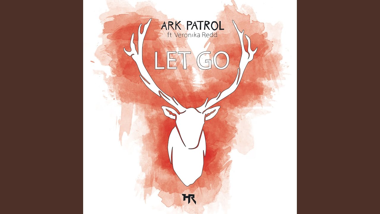 You go. Los tiburones & fisun - i don't wanna know. Let you go. I let you go. Ark patrol feat.