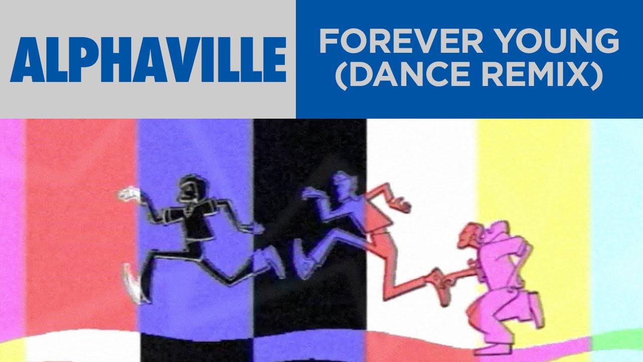 2 вечно молодая. Alphaville – Forever young. Alphaville Forever young обложка. Forever young Alphaville клип. Eternally yours Alphaville.